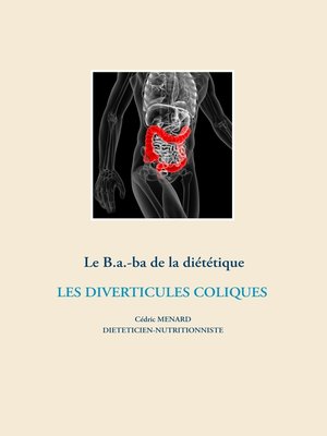 cover image of Le B.a.-ba de la diététique des diverticules coliques